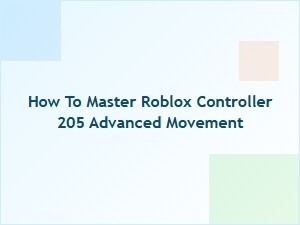Master Advanced Roblox Movement Techniques