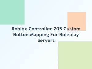 Custom Button Mapping for Roblox Roleplay Servers