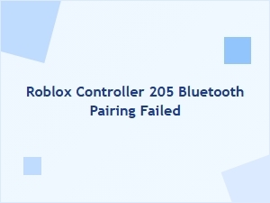 Roblox Controller 205 Bluetooth Pairing Failed
